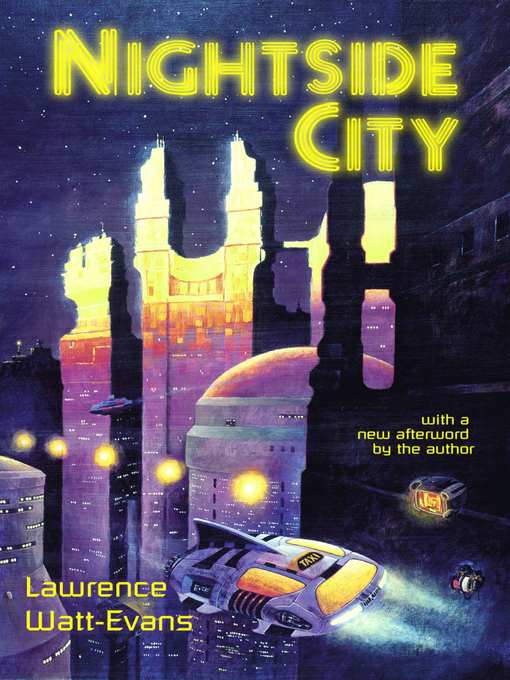 Title details for Nightside CIty by Lawrence Watt-Evans - Available